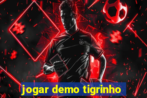 jogar demo tigrinho